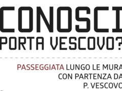 Conosci Porta Vescovo? Conosci Porta Vescovo?
