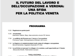 IL FUTURO DELL’OCCUPAZIONE E DEL LAVORO A VERONA Anticipazioni del Convegno del 31 Gennaio in Sala Lucchi IL FUTURO DELL’OCCUPAZIONE E DEL LAVORO A VERONA Anticipazioni del Convegno del 31 Gennaio in Sala Lucchi
