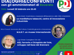 DIALOGHI&CONFRONTI. Il Pd Veronese incontra gli amministratori dei Comuni contermini. Lunedì 28 ore 20.45 online con Rovereto su manifattura tabacchi, museo Mart e sviluppo multimodale dell’asse del Brennero DIALOGHI&CONFRONTI. Il Pd Veronese incontra gli amministratori dei Comuni contermini. Lunedì 28 ore 20.45 online con Rovereto su manifattura tabacchi, museo Mart e sviluppo multimodale dell’asse del Brennero
