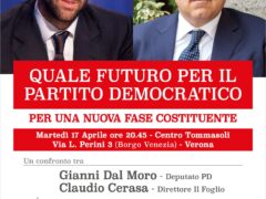 Martedì 17 aprile a Verona, assieme a Claudio Cerasa, direttore de Il Foglio, parleremo del futuro del Partito Democratico.