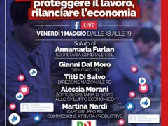 Primo Maggio 2020, proteggere il lavoro, rilanciare l’economia.